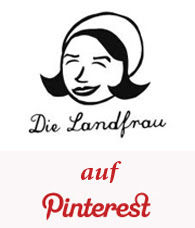 Die Landfrau auf Pinterest