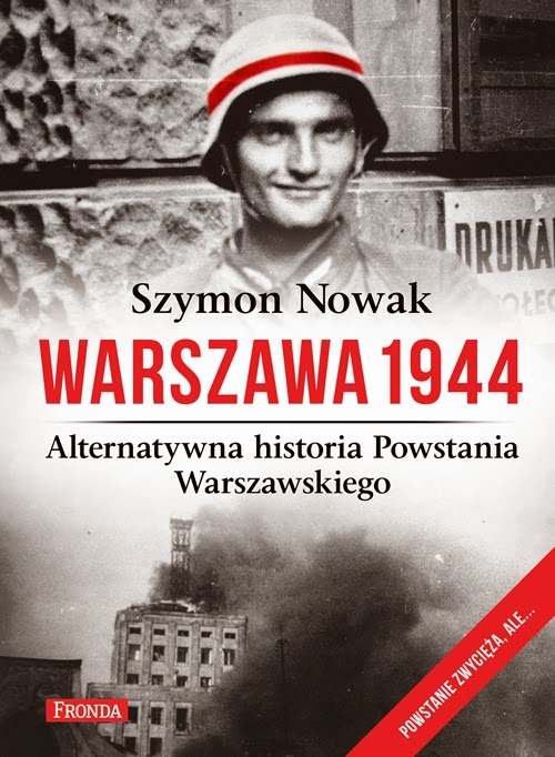 http://www.wydawnictwofronda.pl/warszawa-1944-alternatywna-historia-powstania-warszawskiego
