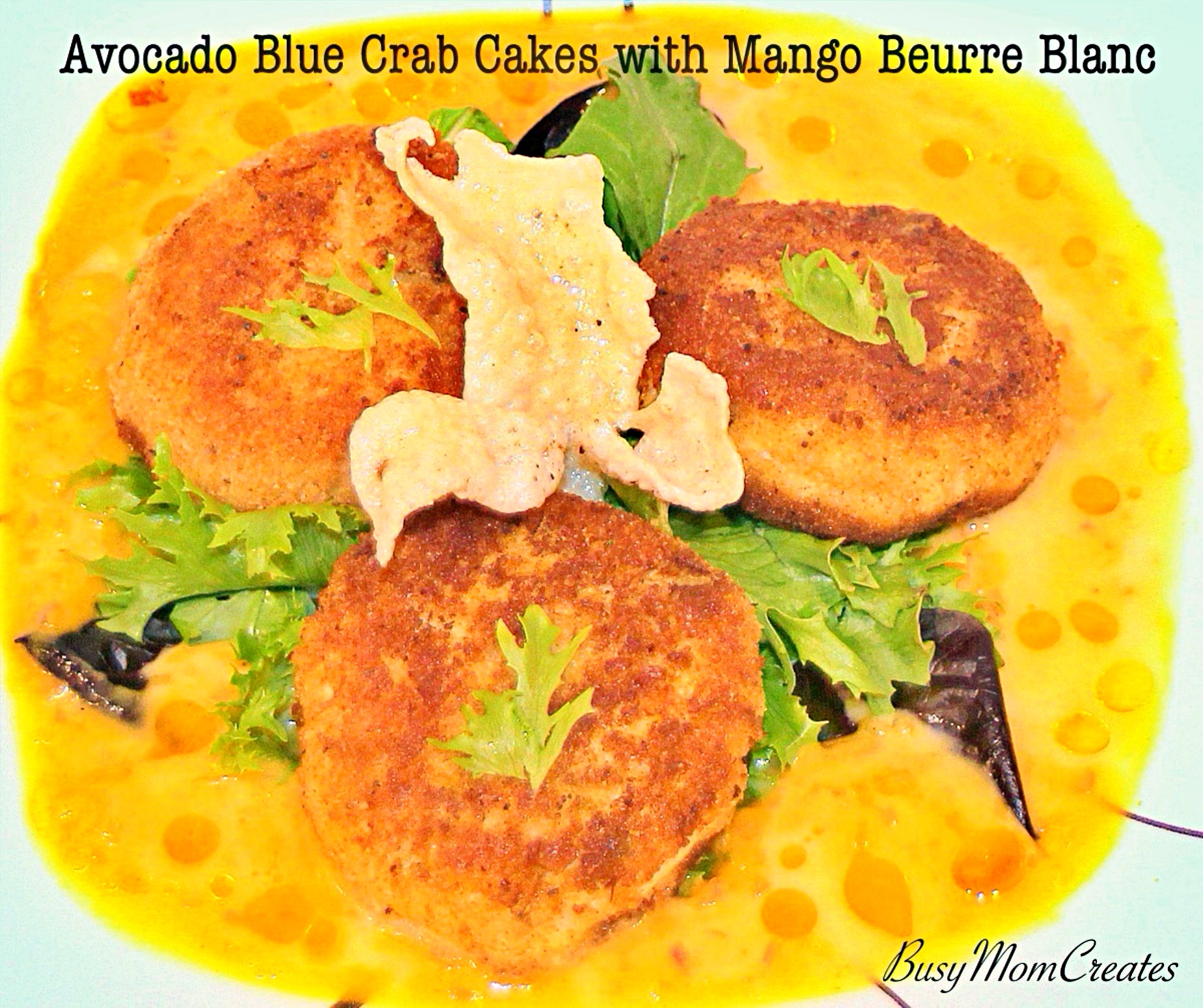 Avocado Blue Crab Cakes with Mango Beurre Blanc