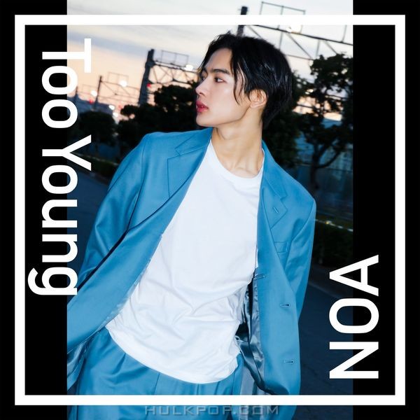 NOA – Too Young – EP