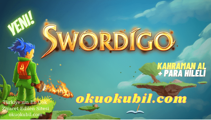 Swordigo v1.4.3 Kahraman Al + Para Tüm Kilitler Açık Hileli Mod Apk