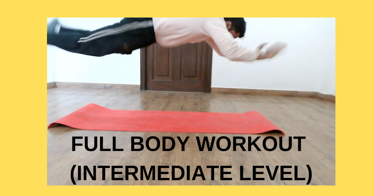 Full Body Workout (Intermediate Level) Day 42