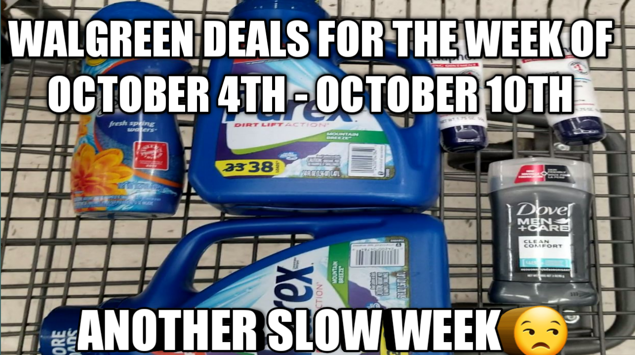 WALGREEN DEALS FOR THE WEEK OF OCTOBER 4TH OCTOBER 10TH