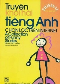 Truyện Khôi Hài Tiếng Anh Chọn Lọc Trên Internet - Đào Tuyết Thảo