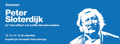 http://www.laie.es/actividades/evento.php?codigo=1282&idioma=cat&utm_source=seminari%20peter%20sloterdijk&utm_medium=social&utm_campaign=cursos