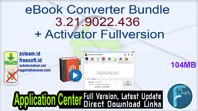 eBook Converter Bundle 3.21.9022.436 + Activator Fullversion