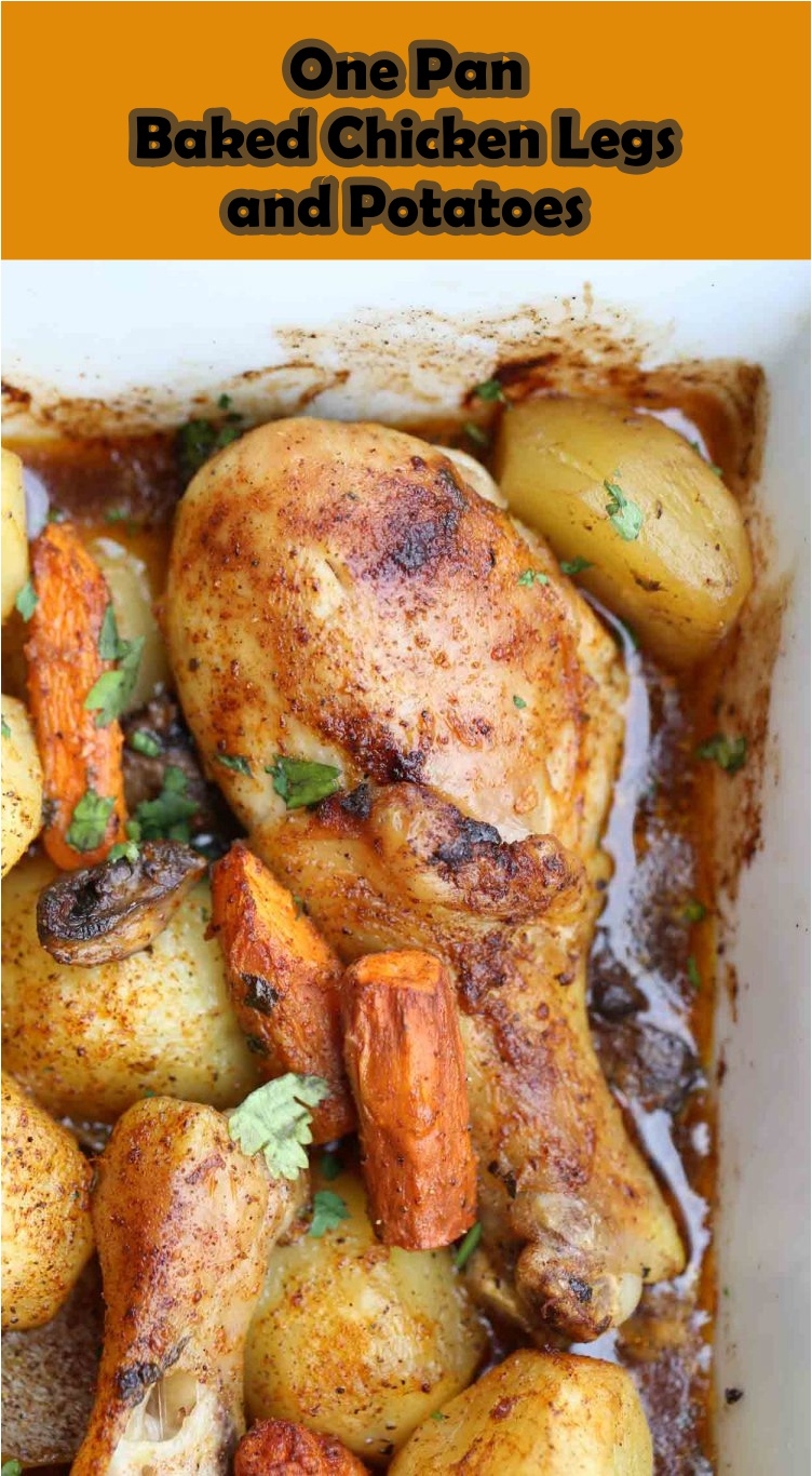 One Pan Baked Chicken Legs and Potatoes Cook, Taste, Eat