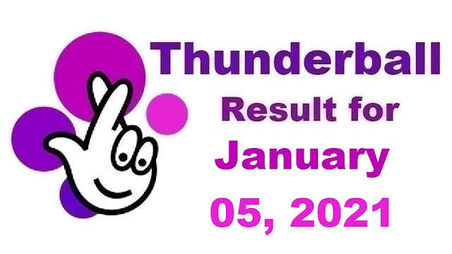 Thunderball Results for Tuesday, January 05, 2021 Thunderball Results for Tuesday, January 05, 2021