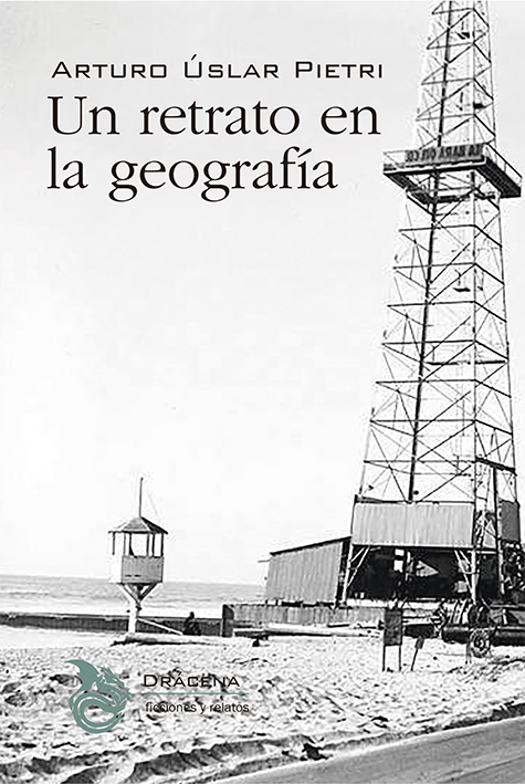 HABLAMOS DE LIBROS: "Un retrato en la geografía" & "Estación de máscaras", de Arturo Úslar Pietri, por Nacho Wilhelmi