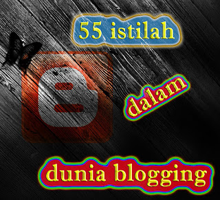 55 istilah yang sering digunakan dalam dunia blogging | blog 55 istilah yang sering digunakan dalam dunia blogging | blog