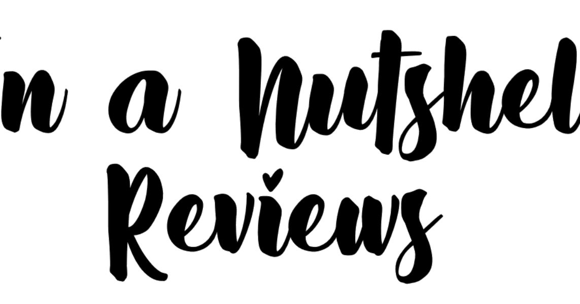 We Live and Breathe Books In a Nutshell Reviews Library Edition
