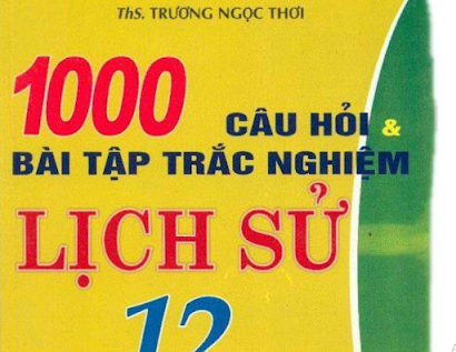 1000 câu hỏi trắc nghiệm lịch sử ôn thi THPT pdf