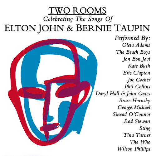 Two Rooms: Celebrating the Songs of Elton John & Bernie Taupin Two Rooms: Celebrating the Songs of Elton John & Bernie Taupin