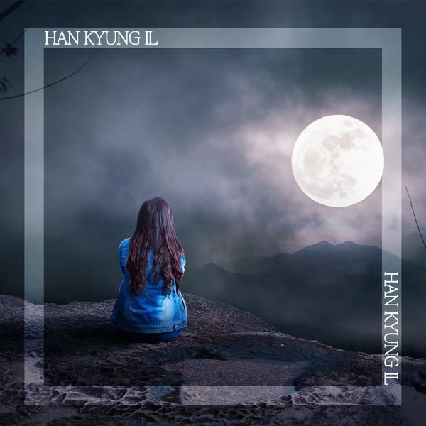 Han Kyung Il – Still – Single