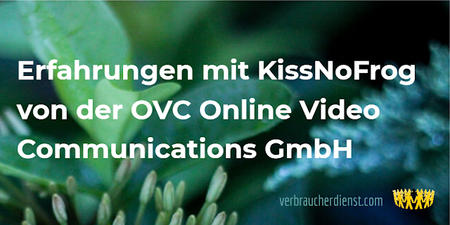 Titel: Erfahrungen mit KissNoFrog von der OVC Online Video Communications GmbH