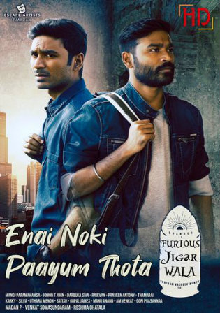 Enai Noki Paayum Thota 2019 WEB-DL 1.1GB UNCUT Hindi Dual Audio 720p Watch Online Full Movie Download bolly4u