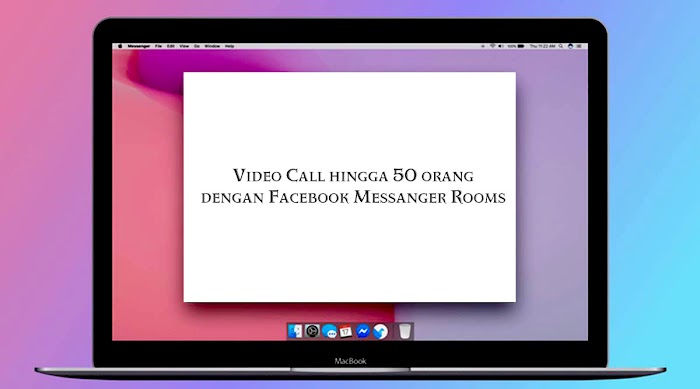 Cara video call dengan Messanger Rooms sampai 50 orang