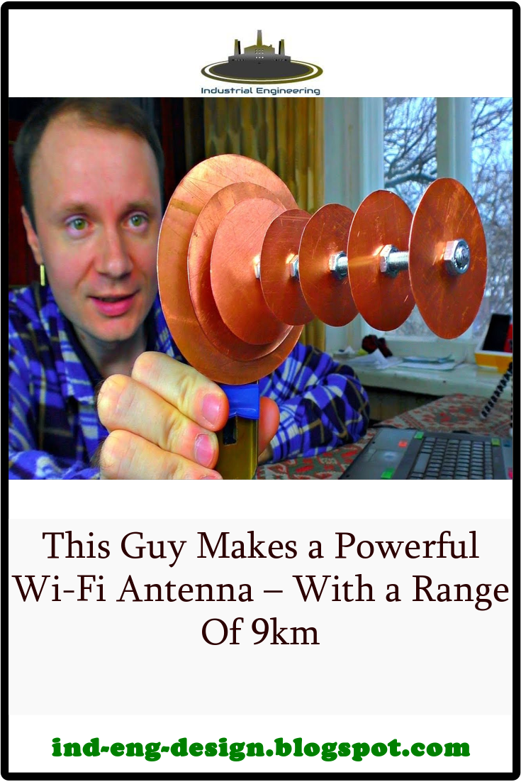 This Guy Makes a Powerful WiFi Antenna With a Range Of 9km
