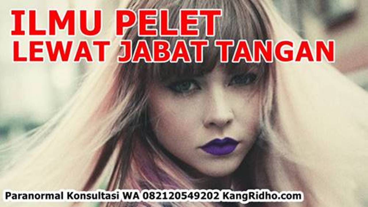 13 ilmu pelet istri muda agar makin sayang jarak jauh no