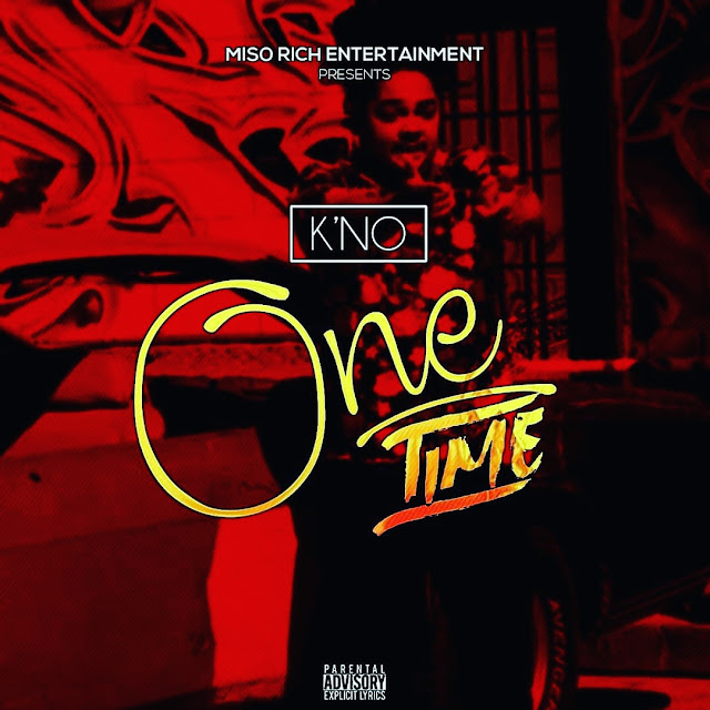 “One Time” // K’NO drops certified trap banger for the streets