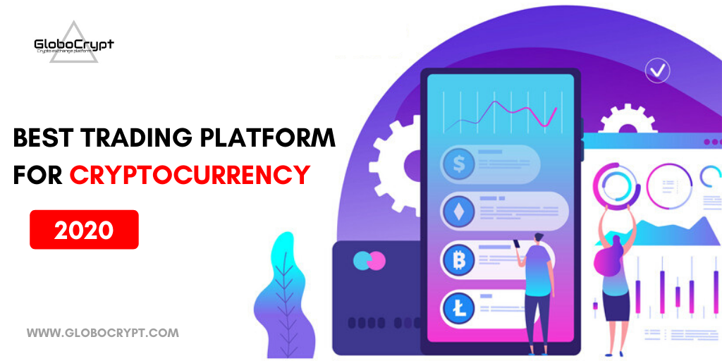 Best Trading Platform For Cryptocurrency 2020