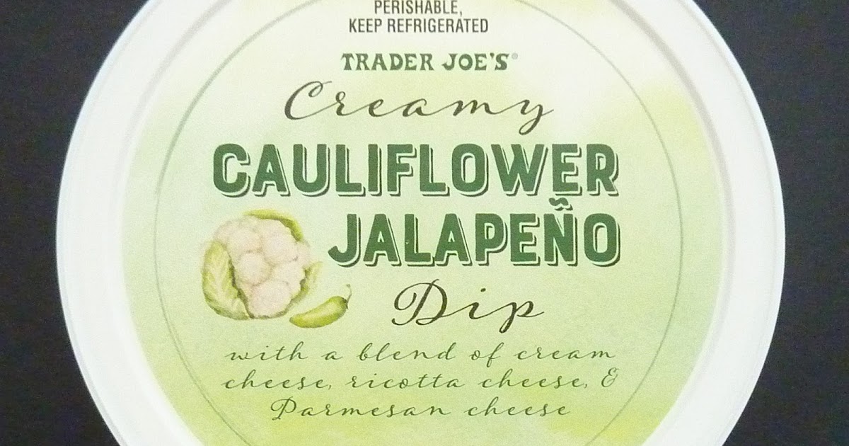 What's Good at Trader Joe's? Trader Joe's Creamy Cauliflower Jalapeño Dip