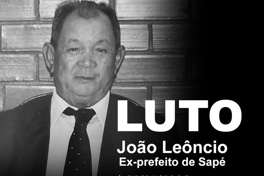 Ex-prefeito de Sapé, João Gilberto Leôncio, morre aos 88 anos
