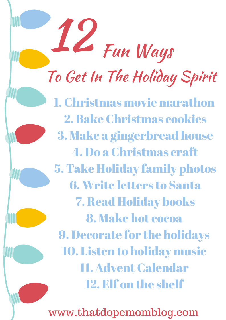 12 Fun Ways To Get In The Holiday Spirit — That Dope Mom Blog