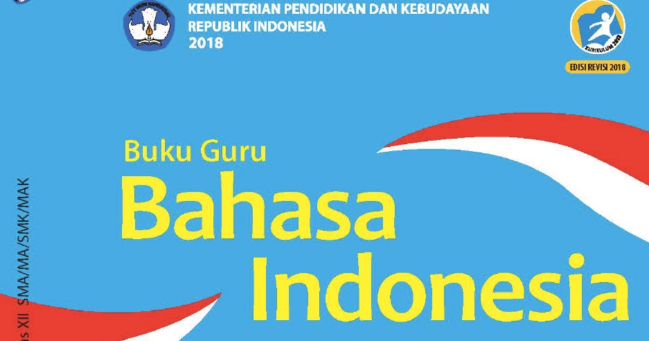 Buku Guru Kurikulum 2013 Bahasa Indonesia Kelas 12 Edisi Revisi 2018 Sma Ma Smk Mak Dadang Jsn