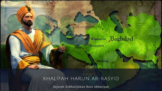 Dinasti Bani Abbasiyah Khalifah Harun Ar Rasyid 170 193 H 786 809 M Sakolaku Dinasti Bani Abbasiyah Khalifah Harun Ar Rasyid 170 193 H 786 809 M Sakolaku
