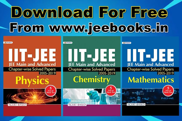 Download Prabhat IIT-JEE JEE-MAIN & ADVANCED CHAPTER-WISE SOLVED PAPERS Physics, Chemistry, and Mathematics PDF