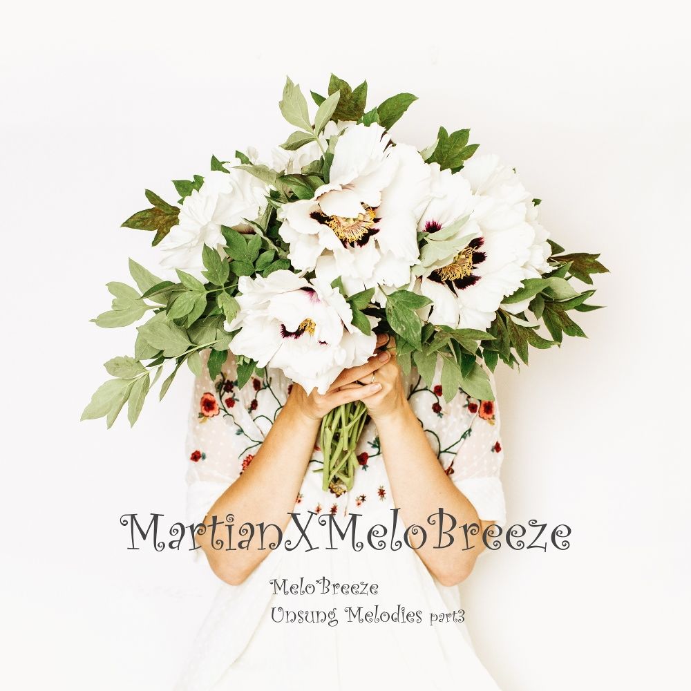 Martian – Melo’Breeze: Unsung Melodies Part.3 – Single