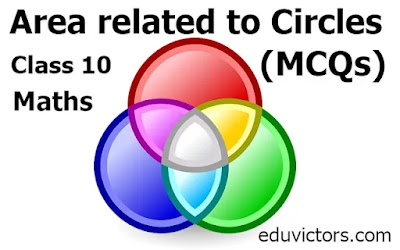 CBSE Class 10 Maths - Area related to circles (MCQs) #circles #eduvictors #class10Maths #cbseterm1 #areas #perimeter