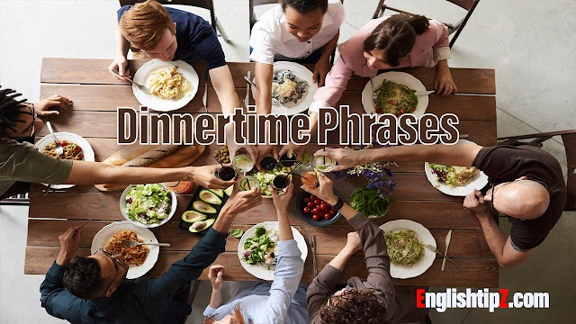 Dinnertime Phrases and Sentences for Natural Conversation