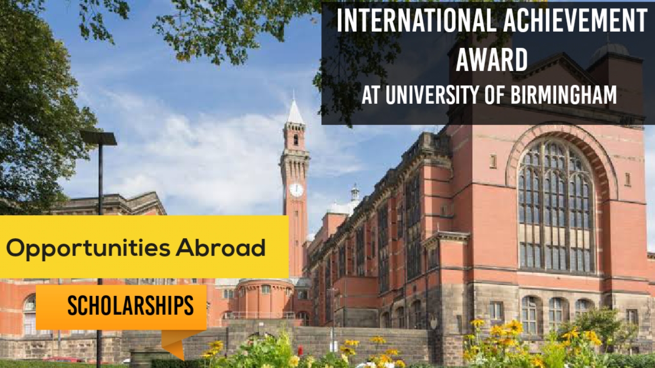 Fullyfunded International Achievement awardUniversity of Birmingham