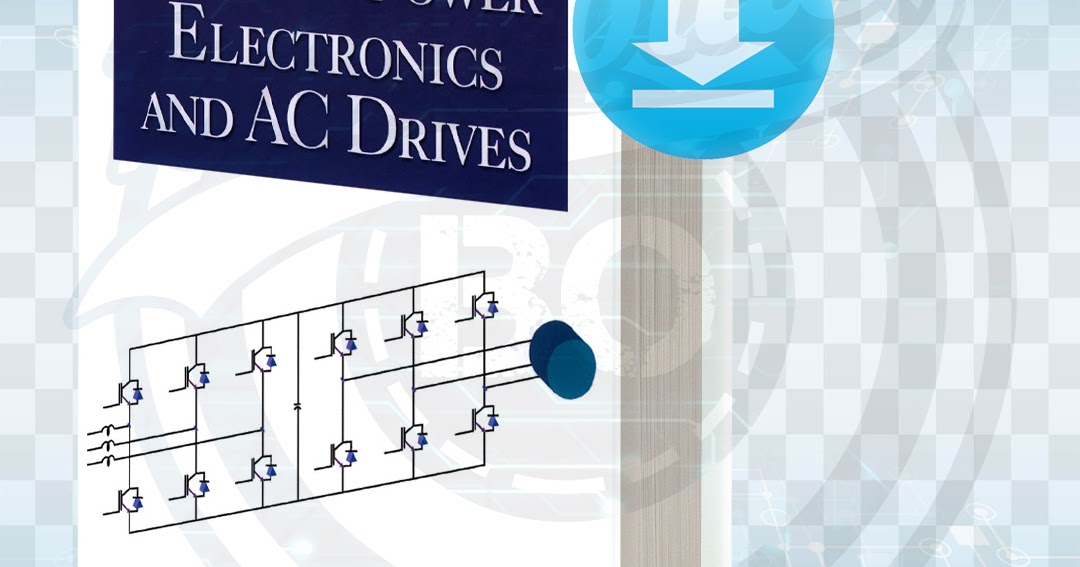 Download Modern Power Electronics and AC Drives pdf.