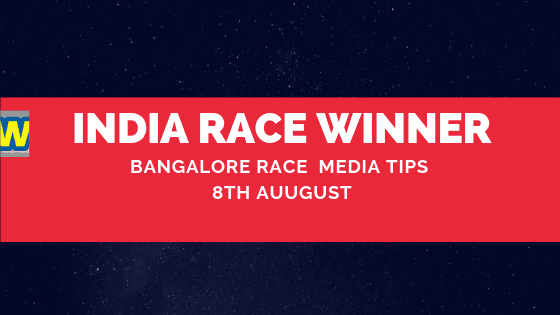 Bangalore Race Media Tips 8th August