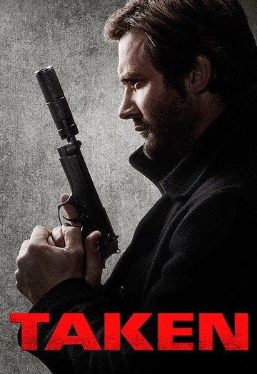 Taken 1 Streaming Vf Taken (2017) - Saison 1 [Complete] [Streaming] [Telecharger] - DpStreaming