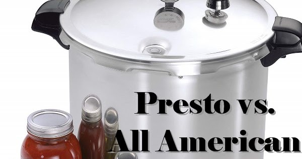 Blog - All American 1930 vs. Presto Pressure Canner Comparison