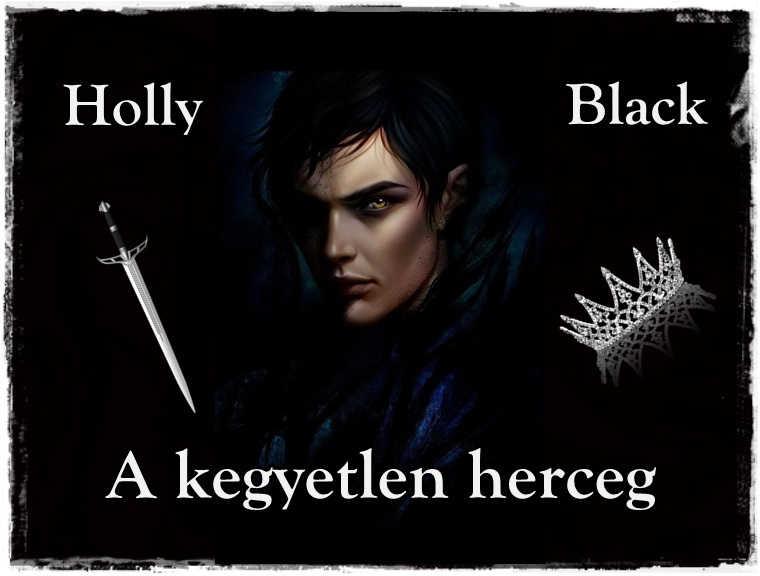 Konyv Extrak Holly Black A Levego Nepe 1 A Kegyetlen Herceg