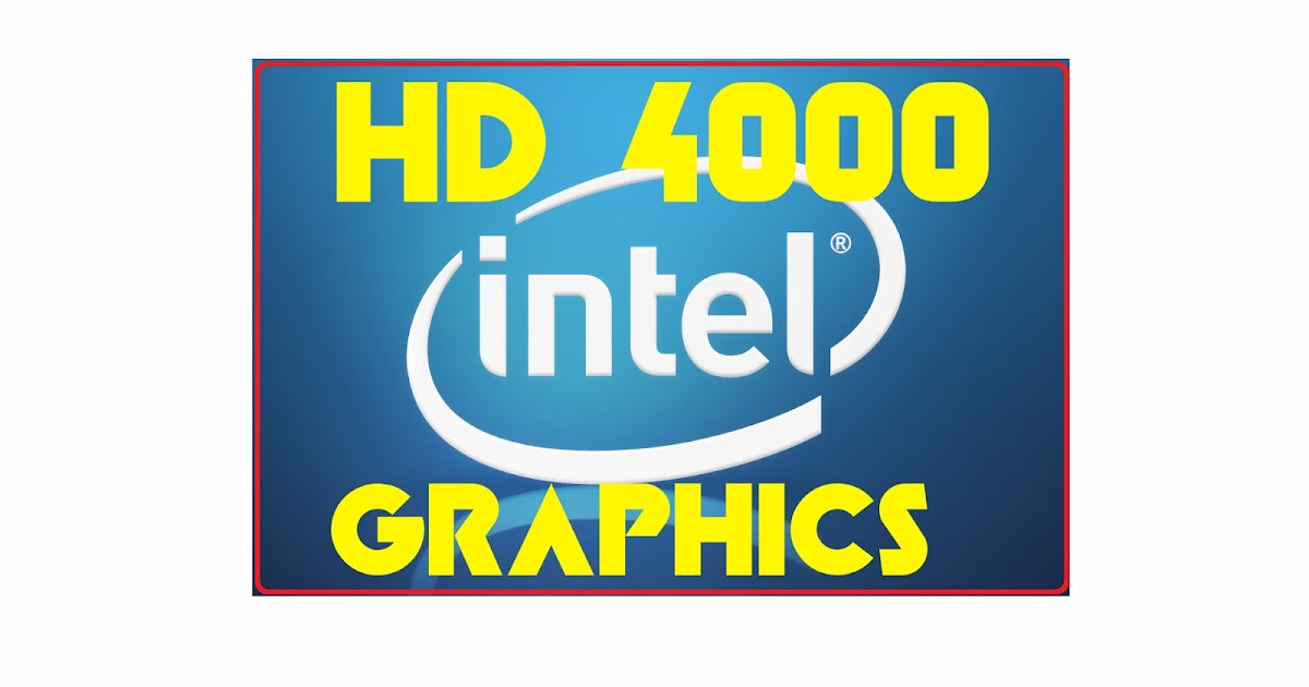 World of Incredible Intel Graphics Modded Driver HD 4000