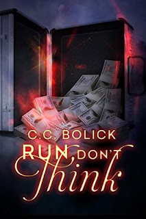 Run Don't Think (The Agency Book 1) by C.C. Bolick