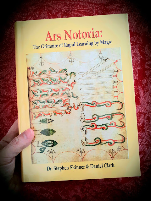 Ars Notoria. The Grimoire of Rapid Learning by Magic. Dr. Stephen Skinner. Daniel Clark
