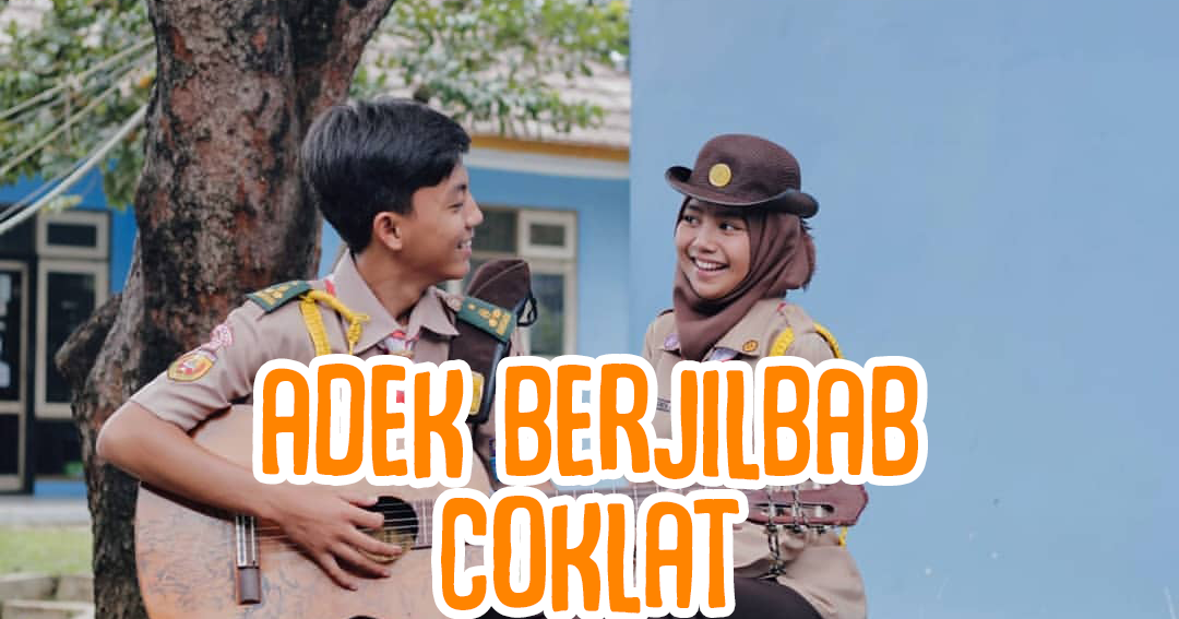 Video Dan Lirik Lagu Adek Berjilbab Coklat - Download Mp3 - KakaKiky