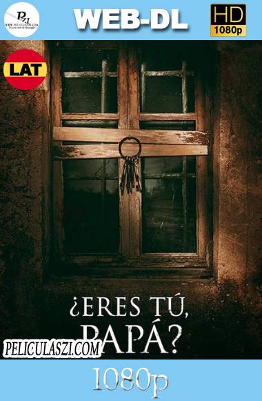 ¿Eres tu, Papá? (2018) HD WEB-DL 1080p Latino VIP