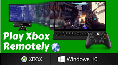 طريقة بث العاب Xbox على جهاز كمبيوتر يعمل بنظام Windows 10