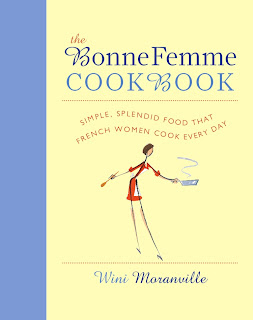 Giveaway ~ The Bonne Femme Cookbook Simple, Splendid Food French Women Cook Everyday