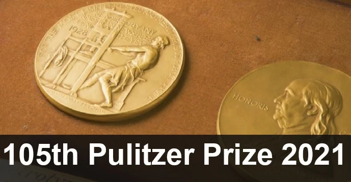 List of Winners - 105th Pulitzer Prize 2021