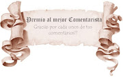 Premio al mejor comentarista. 3º Aniversario de su blog.