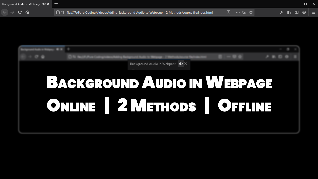 Adding Background Audio to page Using Only HTML & CSS 2 Methods